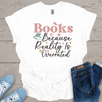 Books because Reality is Overrated